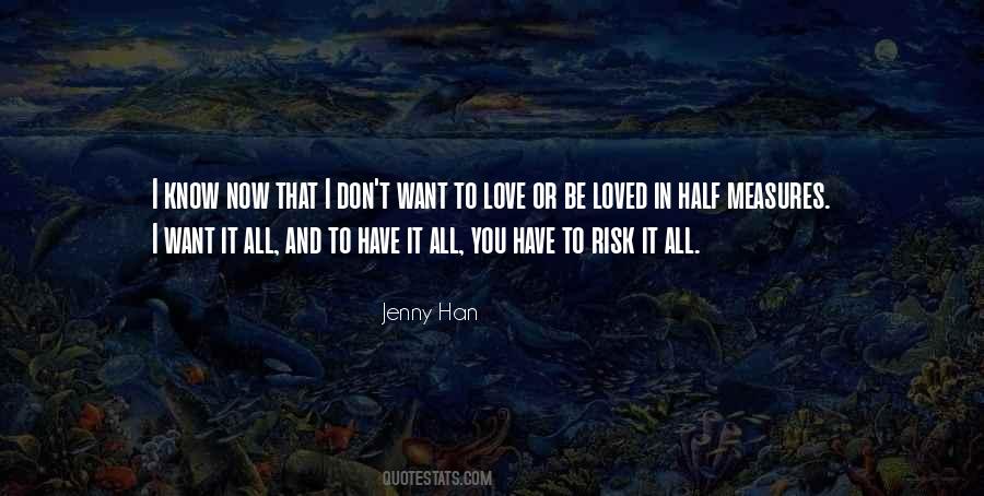 I Want You To Know That I Love You Quotes #1756644