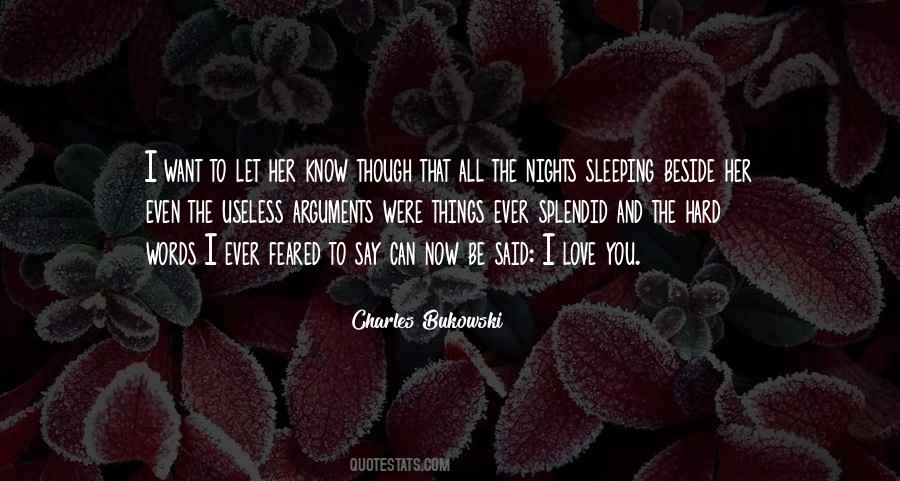 I Want You To Know That I Love You Quotes #868424