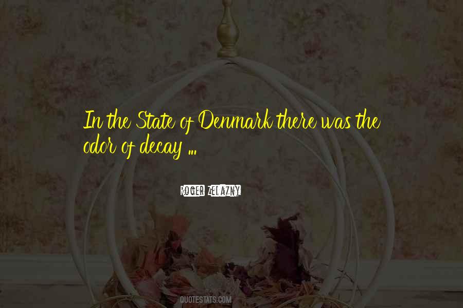 In The State Of Denmark Quotes #1872776