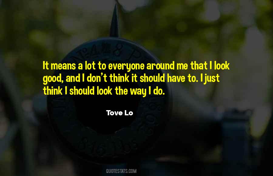 It Means A Lot Quotes #1515952