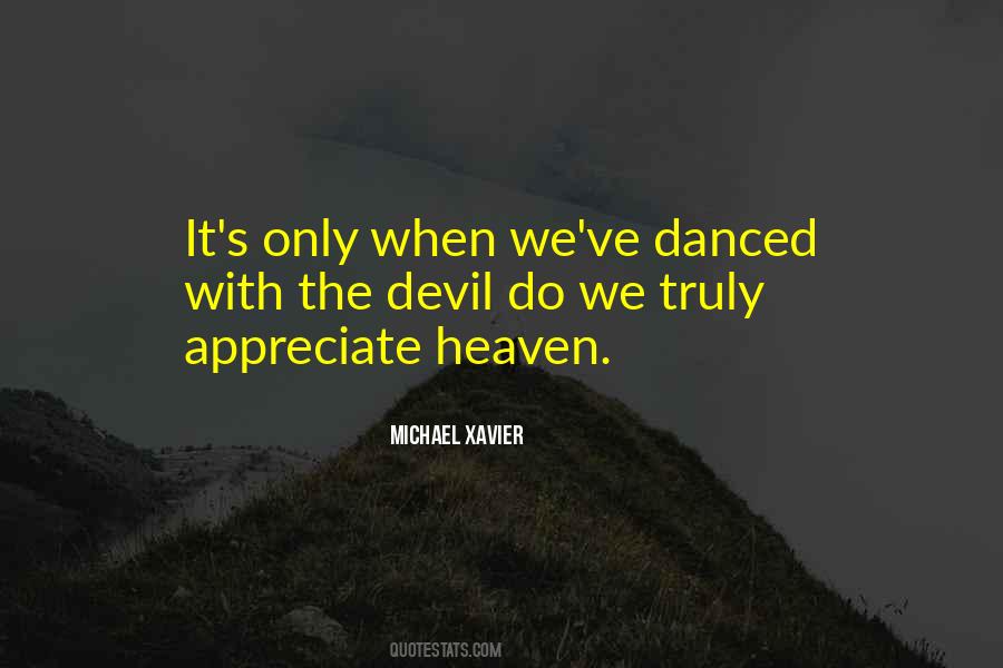 Have You Ever Danced With The Devil Quotes #66208