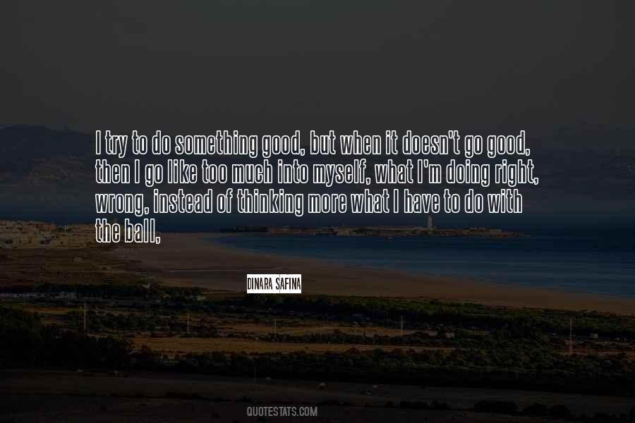 Cant Do Right From Wrong Quotes #35043