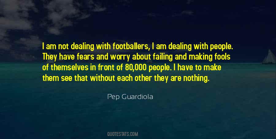 Without Them I Am Nothing Quotes #1404711