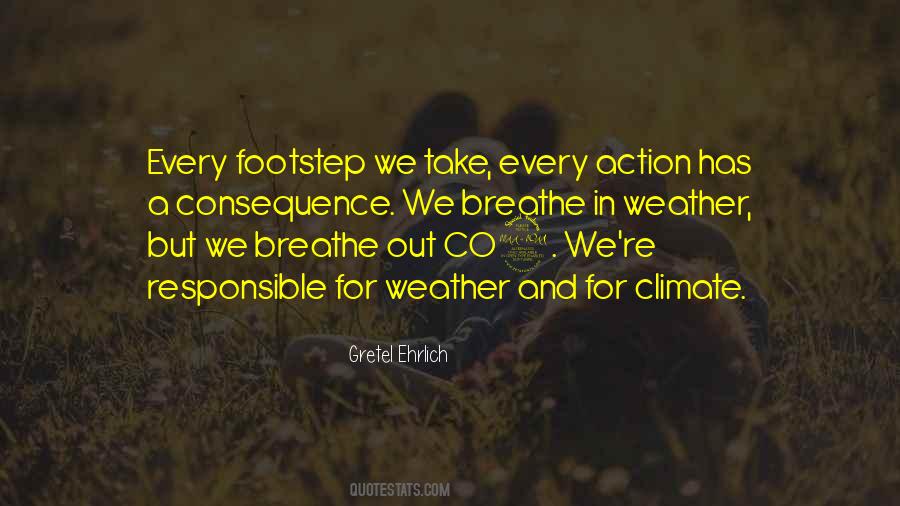 Every Action Has A Consequence Quotes #78737