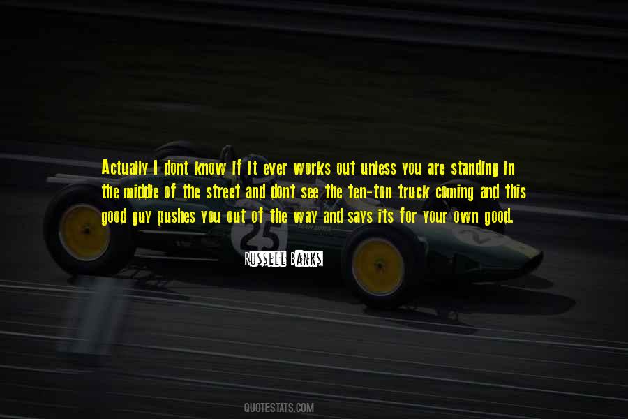 Dont Be That Guy Quotes #1653490