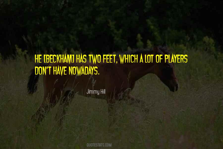 Two Feet Quotes #843755