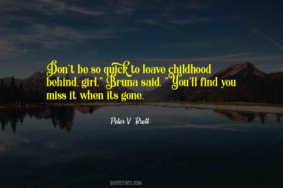 Miss It When Its Gone Quotes #654169