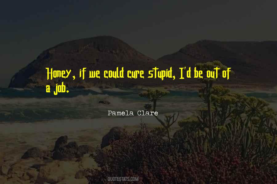 Get More With Honey Quotes #156879