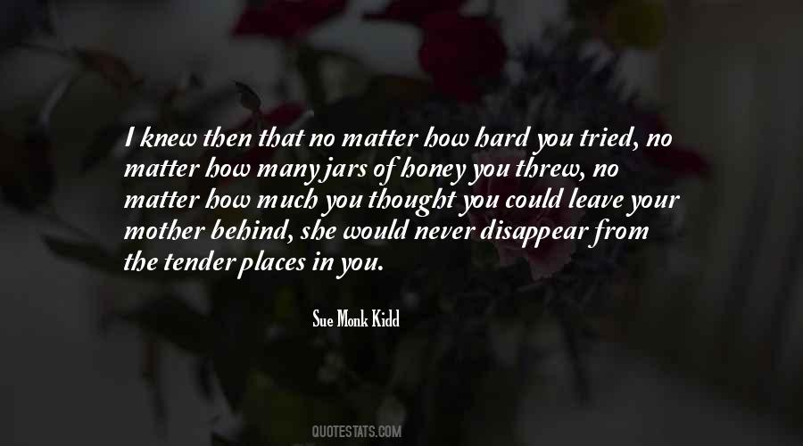 Get More With Honey Quotes #89266