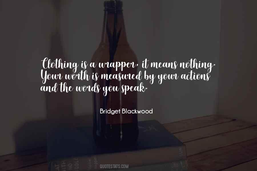 Let Your Actions Speak Quotes #391649