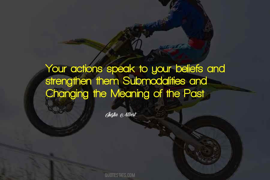 Let Your Actions Speak Quotes #643708