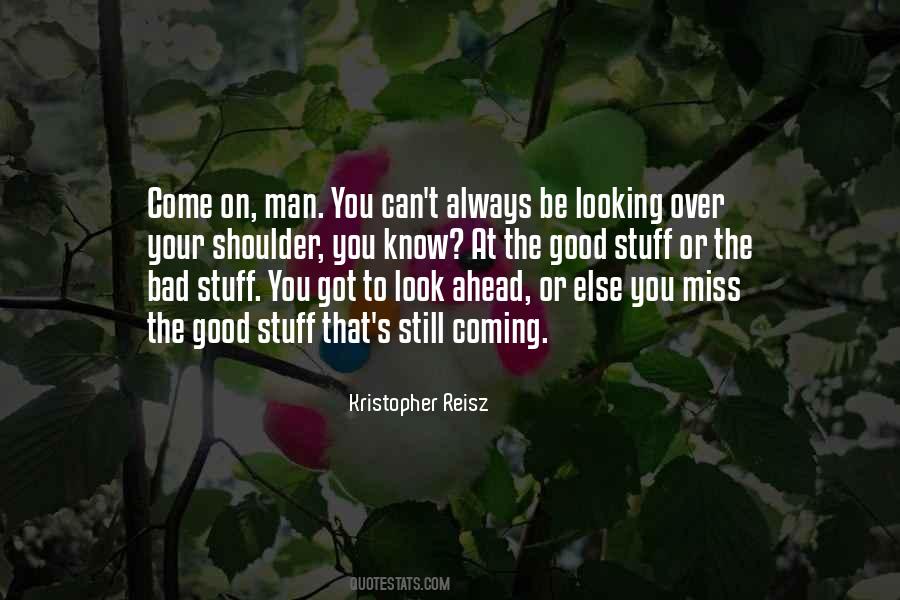Doing Good But Looking Bad Quotes #770659