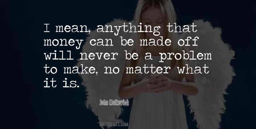 Never Be Mean Quotes #371176