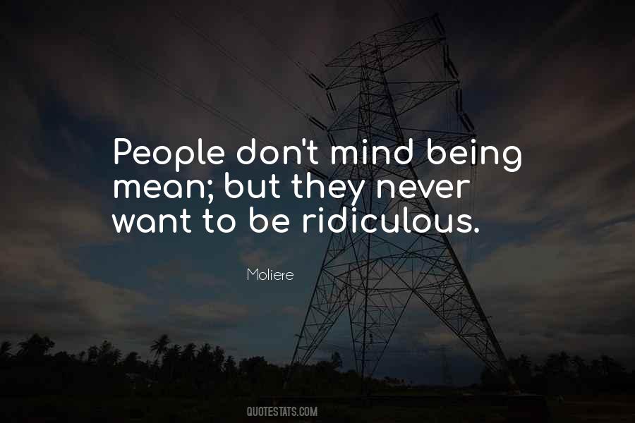 Never Be Mean Quotes #704466