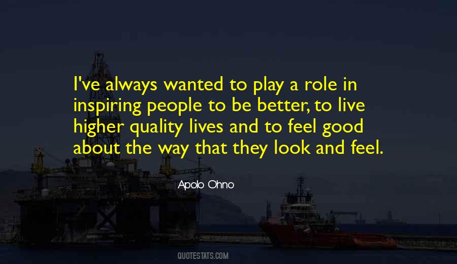 Look Good Feel Good Play Good Quotes #1685490