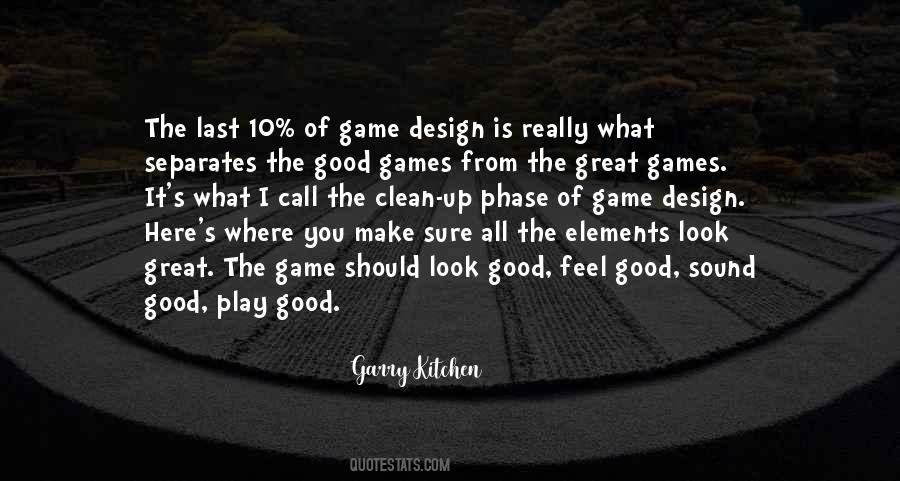 Look Good Feel Good Play Good Quotes #423059