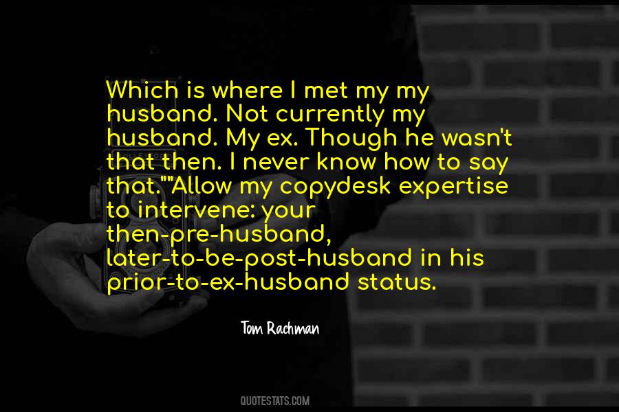 My Husband To Be Quotes #682127