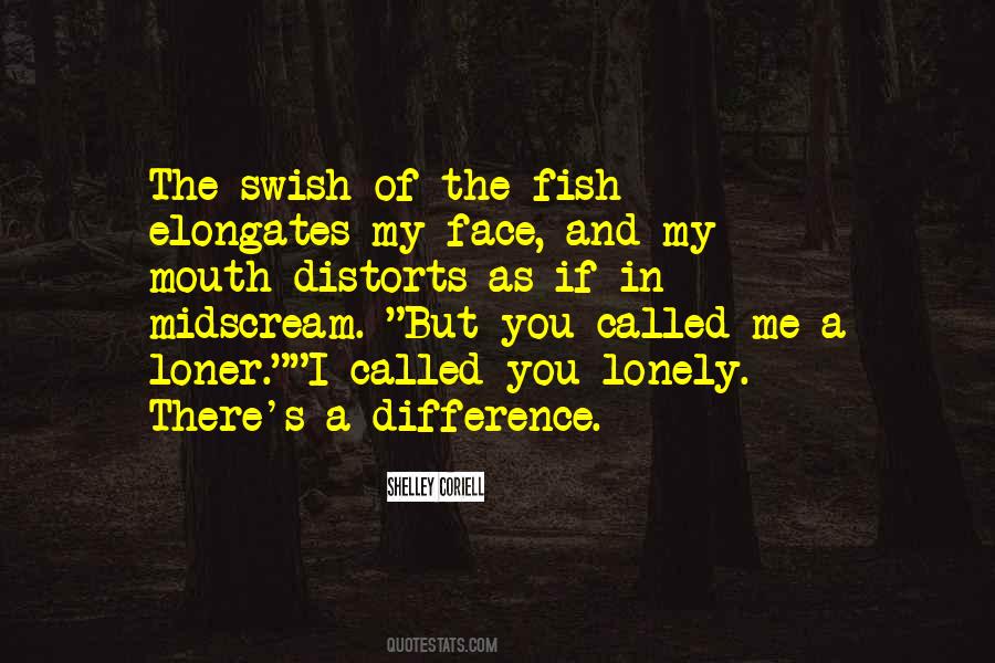 I Called You Quotes #1052633