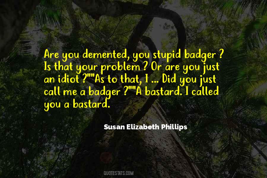 I Called You Quotes #1748161