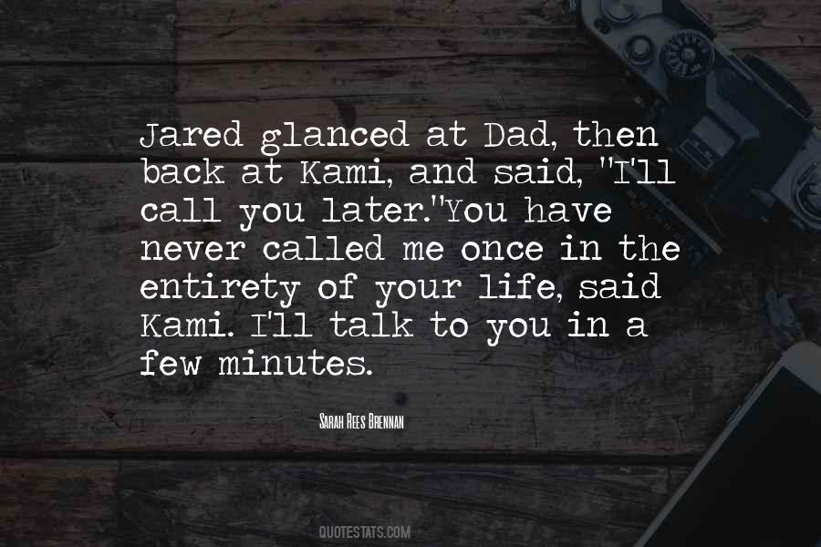 I Called You Quotes #47324