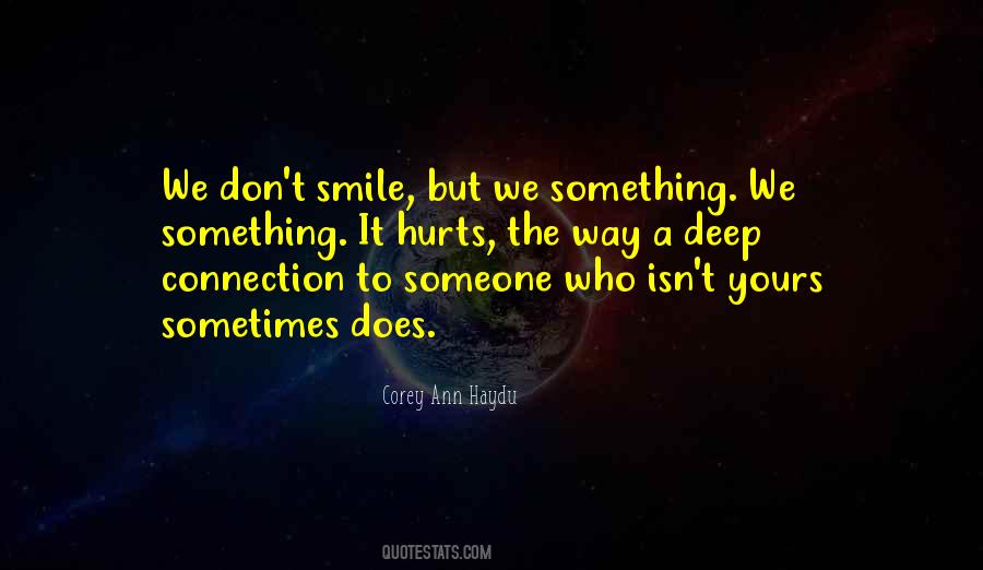 Connection To Someone Quotes #1229064