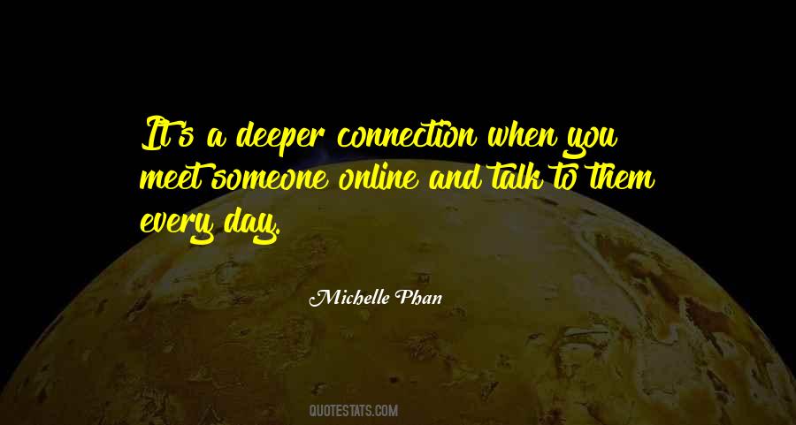 Connection To Someone Quotes #1839778