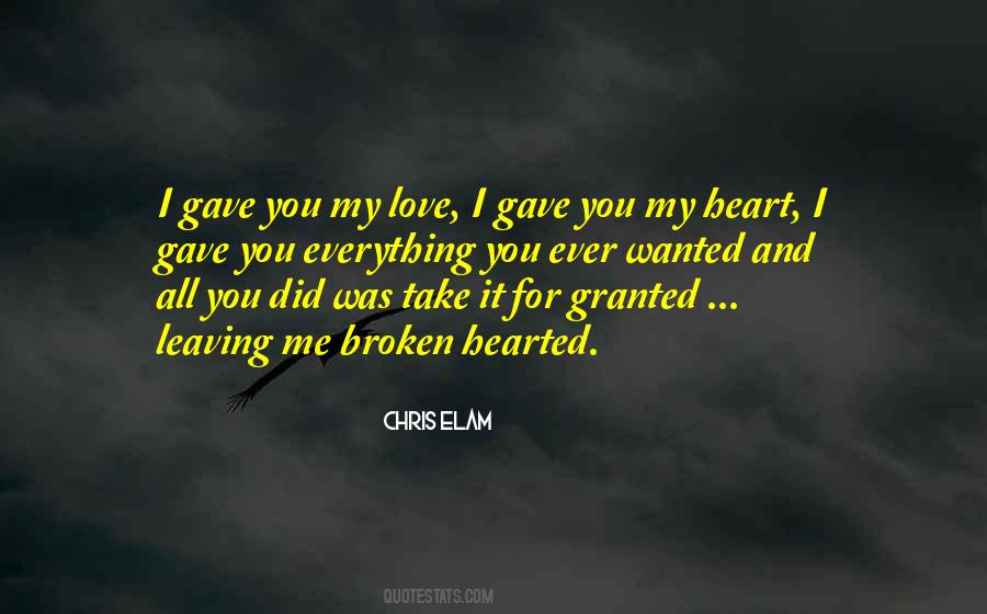 Take For Granted Love Quotes #411612
