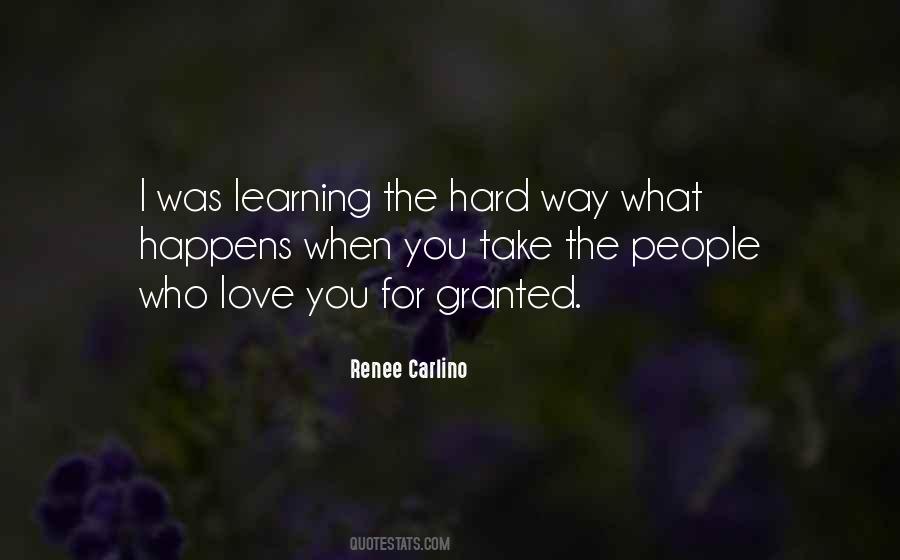 Take For Granted Love Quotes #801007