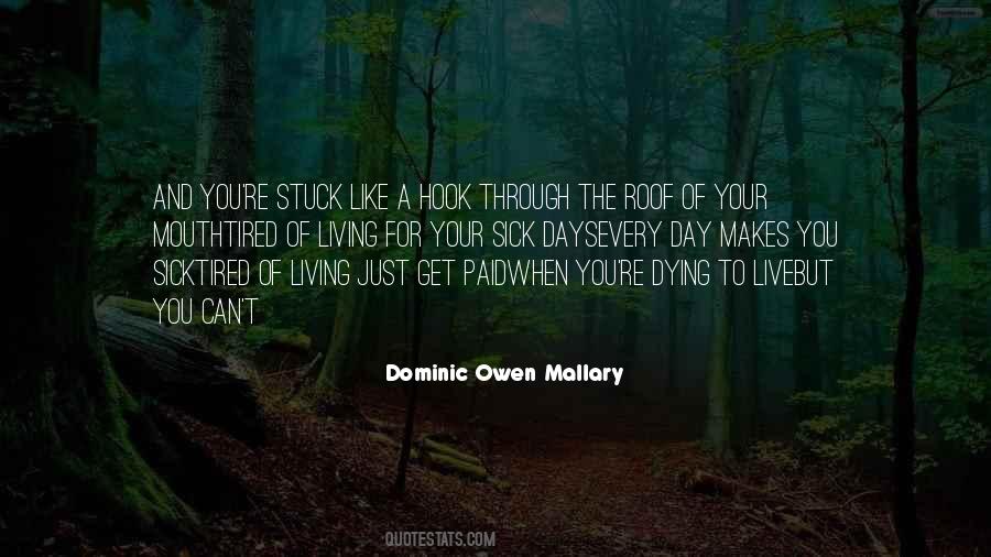 Just Get Through The Day Quotes #1034948