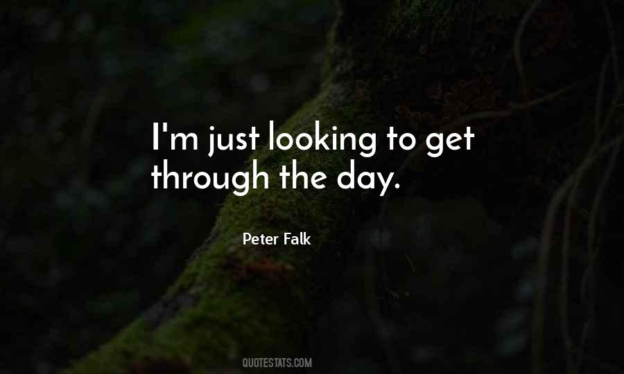 Just Get Through The Day Quotes #210118