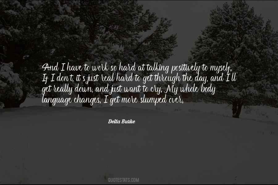 Just Get Through The Day Quotes #229916