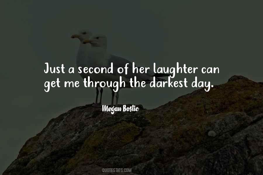 Just Get Through The Day Quotes #729856