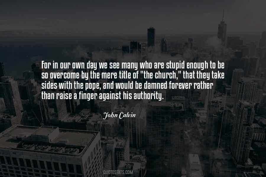 Stupid Day Quotes #1080501