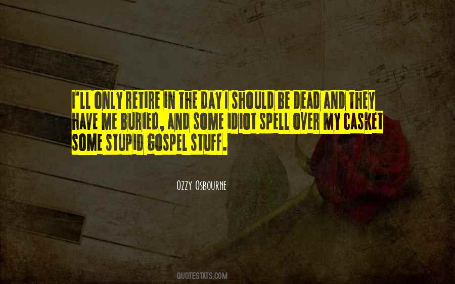 Stupid Day Quotes #150052