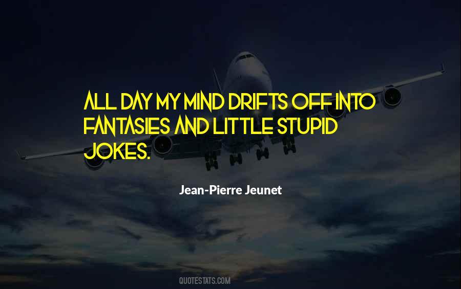 Stupid Day Quotes #1753784