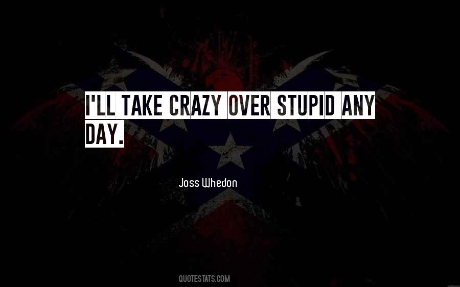 Stupid Day Quotes #474393