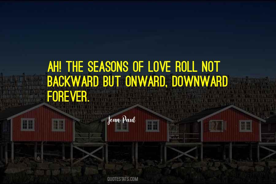 Seasons Love Quotes #1065543