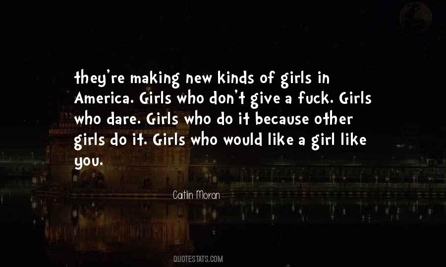 Girl Do You Quotes #975829