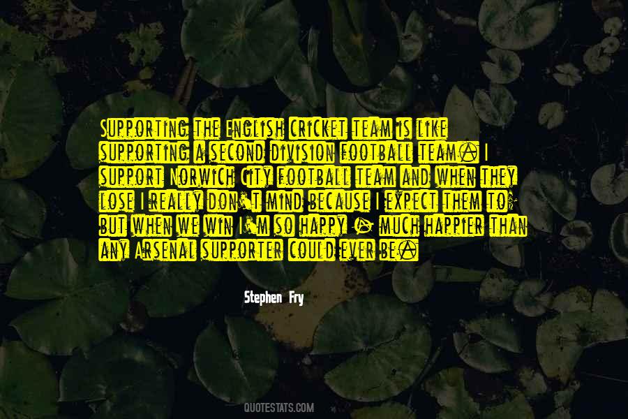 Football Team Support Quotes #1248232