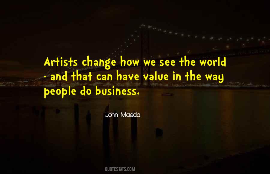 How Do We Change The World Quotes #1063296