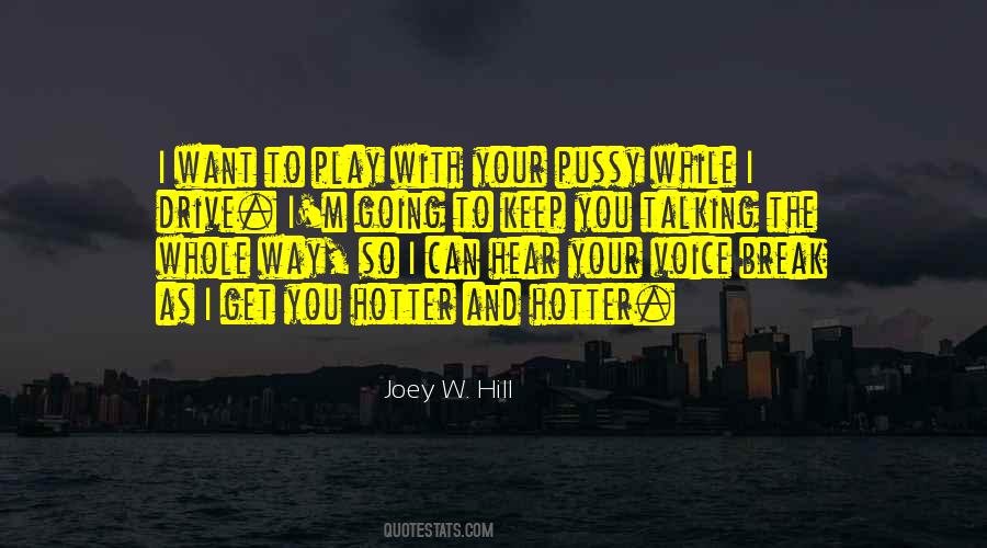 I Want To Hear Your Voice Quotes #1143289