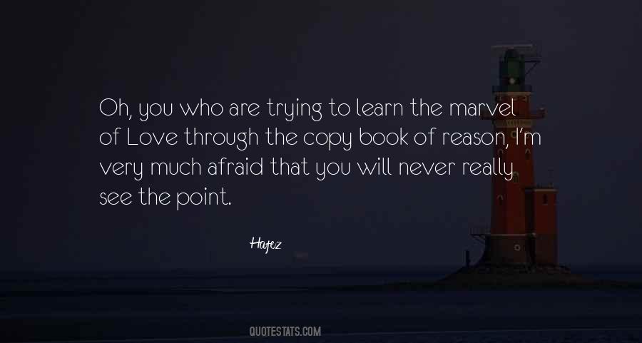 Why Are You Afraid To Love Me Quotes #330593