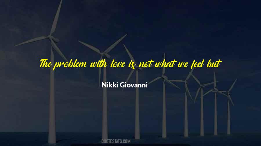 The Problem Is Not The Problem Quotes #18022