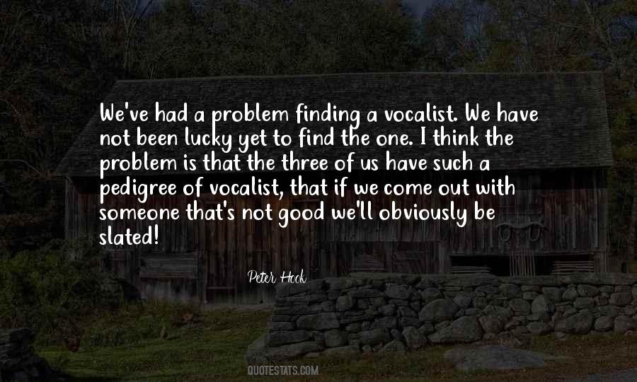 The Problem Is Not The Problem Quotes #18879