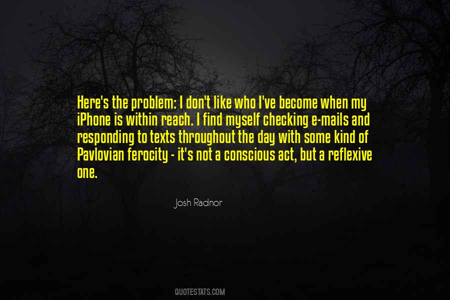 The Problem Is Not The Problem Quotes #75976