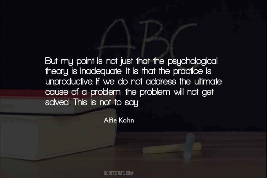 The Problem Is Not The Problem Quotes #99557