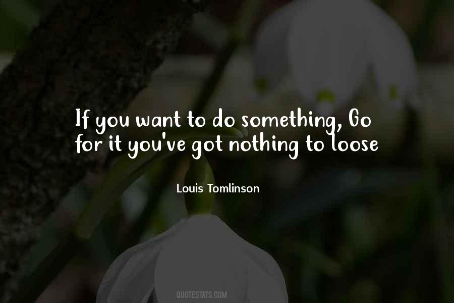 Louis Tomlinson One Direction Quotes #1453733