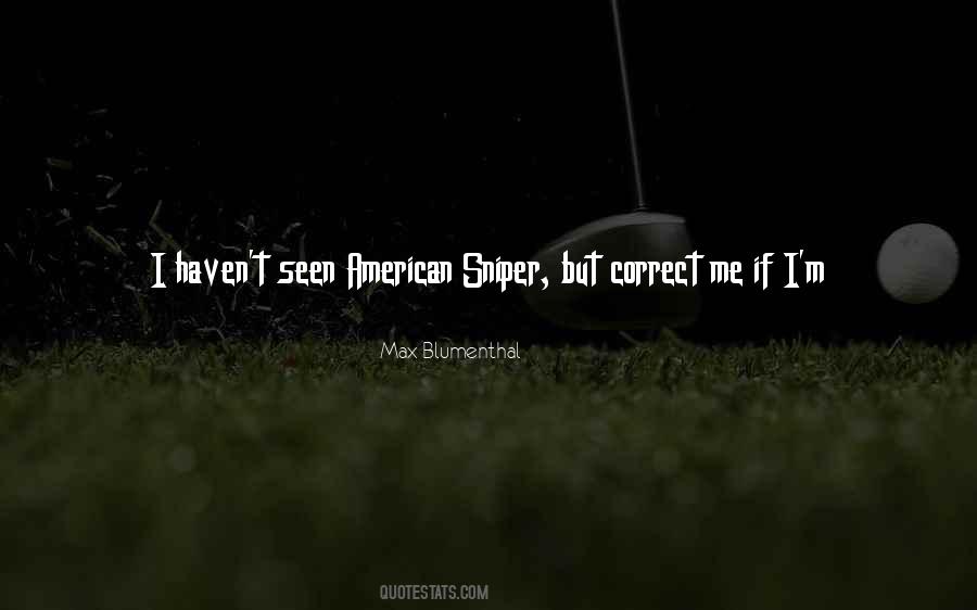 Correct Me If I Am Wrong Quotes #1403355