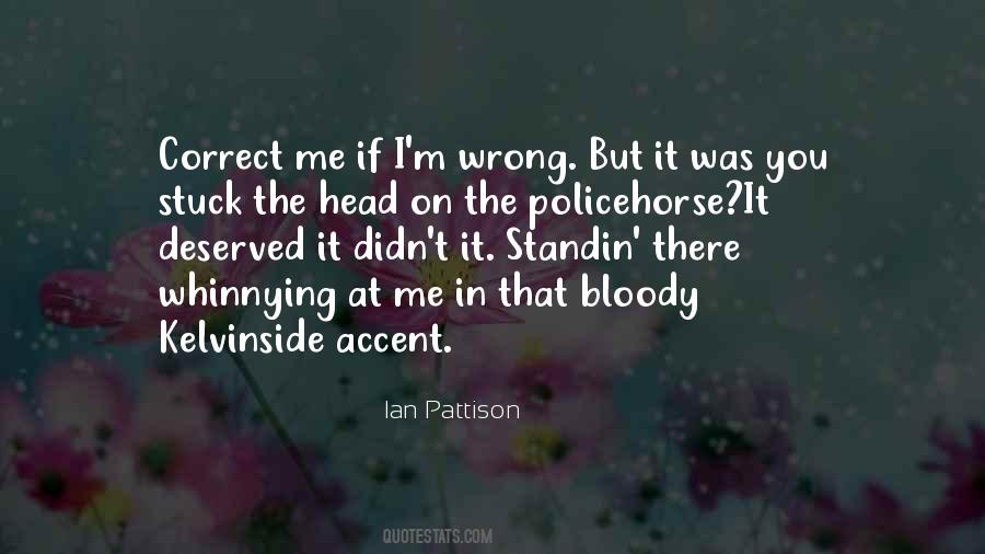 Correct Me If I Am Wrong Quotes #1423685