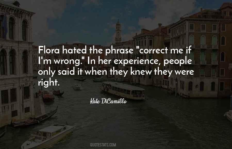 Correct Me If I Am Wrong Quotes #507965